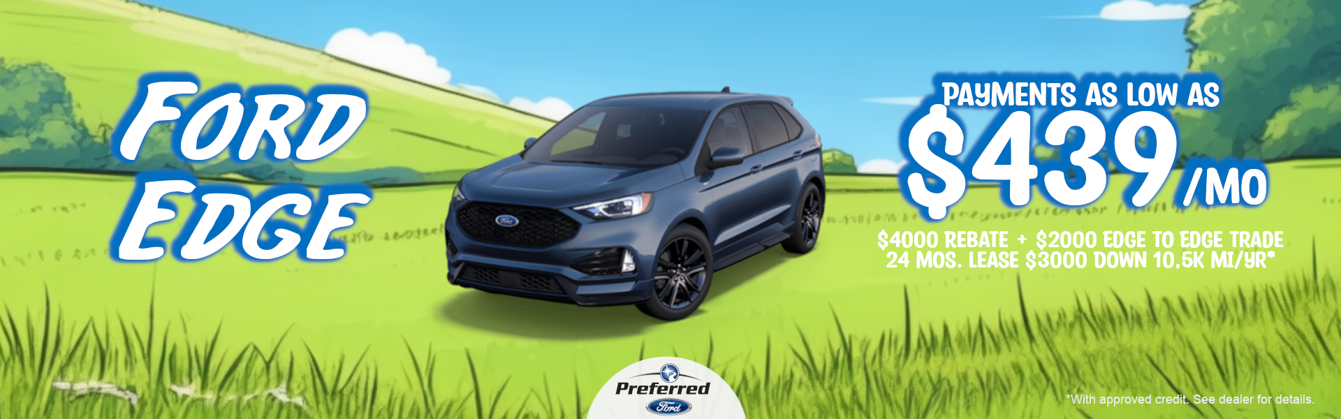 Ford Edge for Payments As Low As $439 Per Month