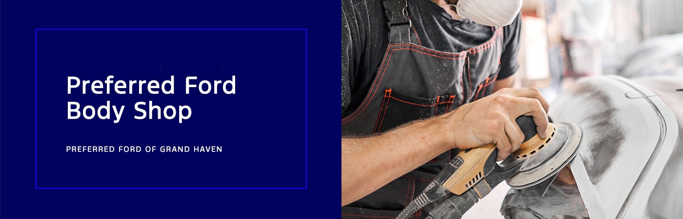 Ford Body Shop Near You in Grand Haven, MI - Preferred Collision Center