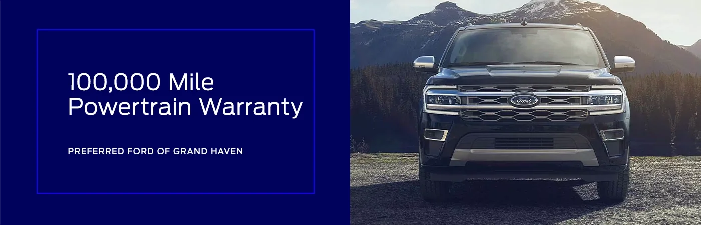 100K Mile Powertrain Warranty Overview - Preferred Ford of Grand Haven