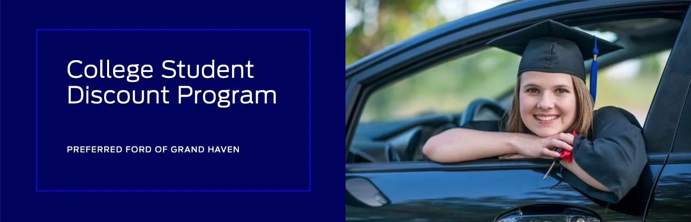 Ford College Student Discount Program Overview - Preferred Ford of Grand Haven