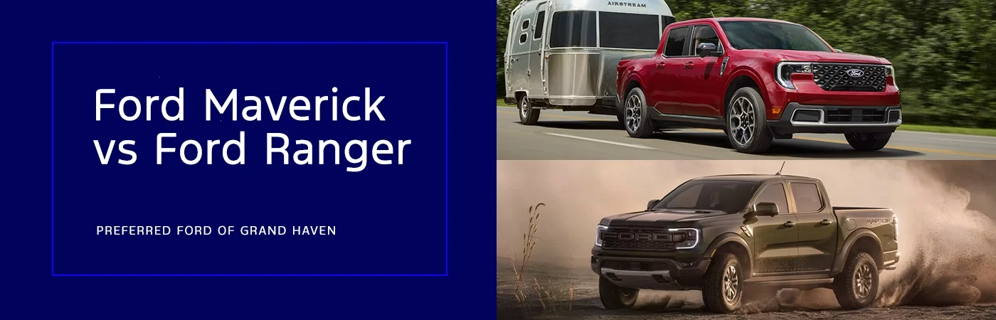 Ford Maverick vs Ford Ranger Comparison - Preferred Ford of Grand Haven