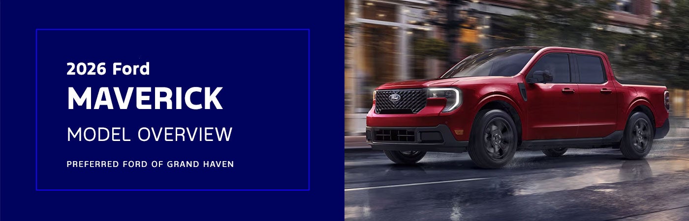 Ford Maverick - Preferred Ford of Grand Haven