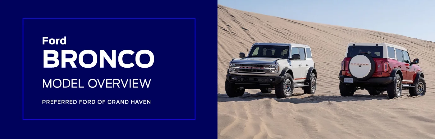 Ford Bronco Model Overview - Preferred Ford of Grand Haven